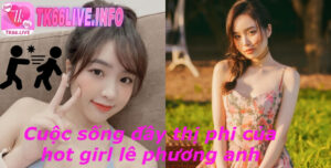 Cuộc sống đầy thị phi của lê phương anh