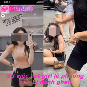 Sự việc lê phương anh bị đánh ghen